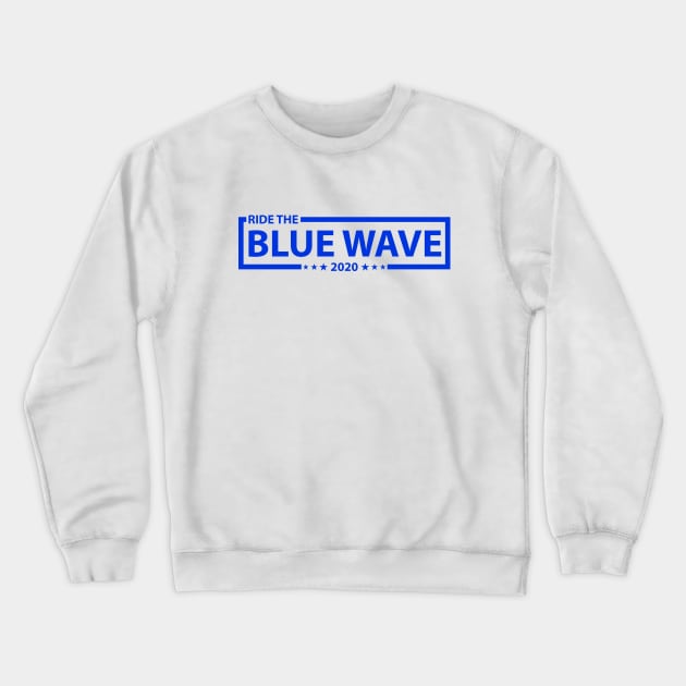 Ride The Blue Wave 2020 Plain Crewneck Sweatshirt by felixbunny